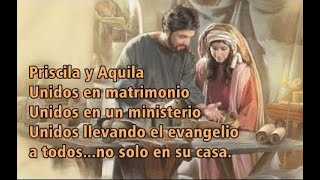 Priscila y Aquila: Unidos no solo en matrimonio, también en el ministerio, compartiendo el evangelio