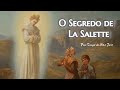 O VERDADEIRO SEGREDO de La Salette: o ANTICRISTO e a APOSTASIA DE ROMA - Frei Tiago de São José