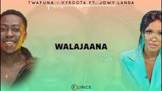 Twafuna - Vyroota ft. Jowy Landa (lyrics) Motive.Creations.2023