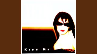 Kiss Me (Main Mix)