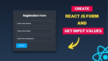 Create Registration Form In React JS | Get Input Values