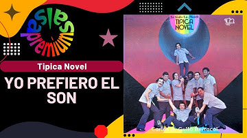 🔥YO PREFIERO EL SON por TIPICA NOVEL - Salsa Premium