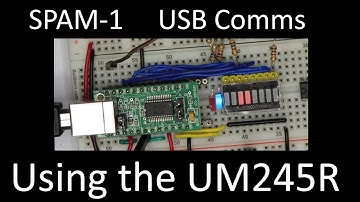 Comms using the UM245R - SPAM-1 8 Bit CPU - Part 7