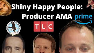 Shiny Happy People: Producer AMA (Duggar Family Secrets)