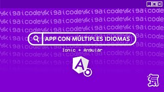 👩🏾‍💻 App con múltiples idiomas | IONIC + ANGULAR (2021) 📲🌎