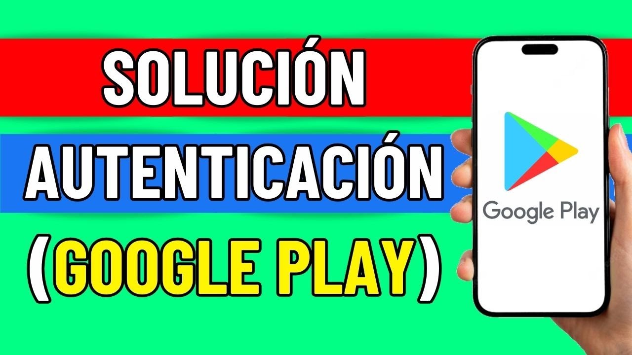 Como Solucionar Problema De Autenticación De Google Play Store (2024 ...