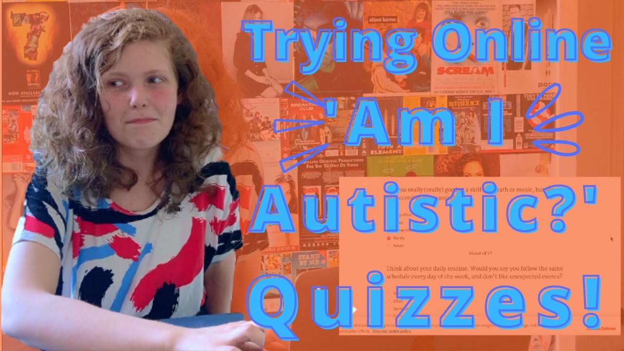 Trying 'Am I Autistic?' Online Quizzes! YouTube