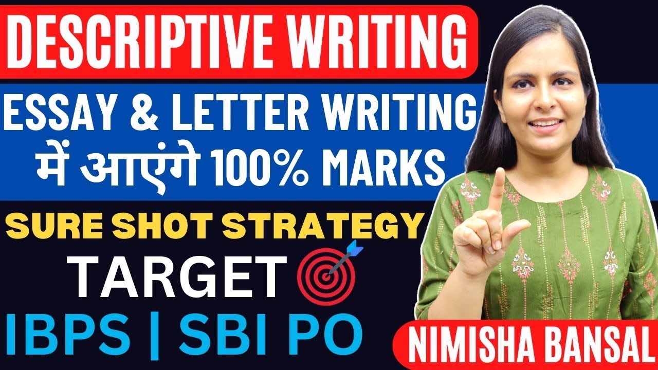 DESCRIPTIVE WRITING | Essay & Letter Writing में आएंगे 100% marks | IBPS | SBI PO | NIMISHA BANSAL