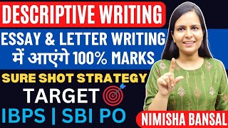 DESCRIPTIVE WRITING | Essay & Letter Writing में आएंगे 100% marks | IBPS | SBI PO | NIMISHA BANSAL