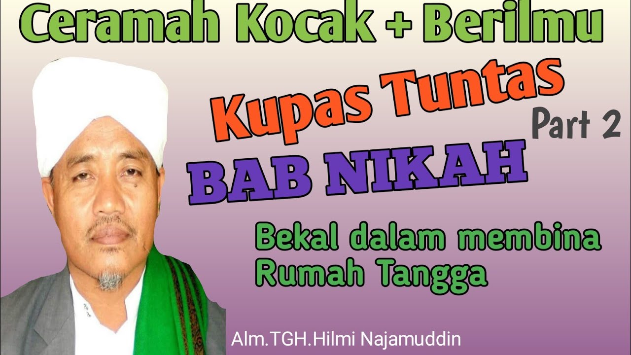 Pengajian Paling Seruu ..TGH.Hilmi Najamuddin 