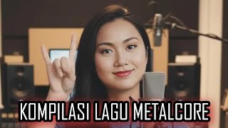 Kompilasi Lagu Metalcore  Posthardcore  Heavy Metal  Power  Hentakan Semangat