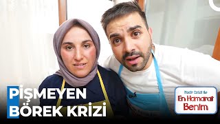 Özge Hanımın El Açması Böreği Süreye Takıldı - En Hamarat Benim 251. Bölüm