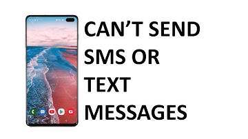 How to fix Samsung Galaxy S10 that can’t send text messages