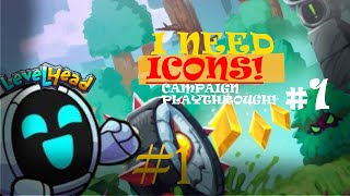 I NEED ICONS! Levelhead Campaign Playthrough #1