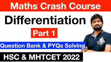 Differentiation 01 | Maths Crash Course | HSC Boards & MHTCET 2022 | Maharashtra Boards | LIVE