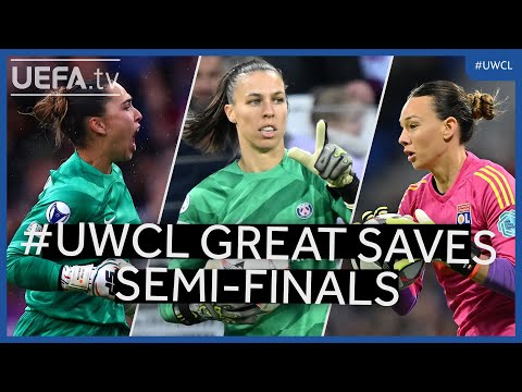 #UWCL Great Saves Semi-Finals | Coll, Picaud, Endler...