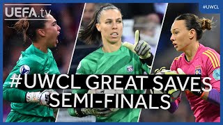 #UWCL Great Saves Semi-Finals | Coll, Picaud, Endler... by UEFA 48,216 views 2 weeks ago 1 minute, 52 seconds