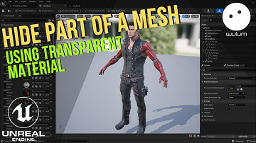 UE5 Hide Part Of a Mesh with Transparent or Translucent Material - Unreal Engine