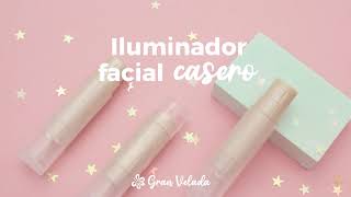 Iluminador facial casero