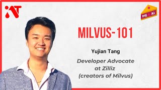Milvus 101- Most Advanced Vector Database | Yujian Tang