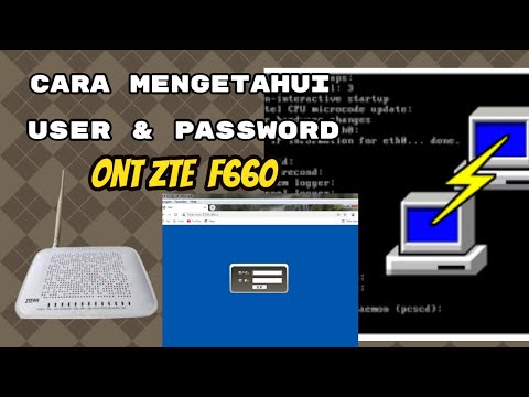 Cara Mengetahui user dan password ZTE ZXA10 F660 dengan mudah untuk pemula