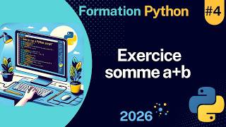 #4 Formation Python - Exercice (somme de 2 nombres)