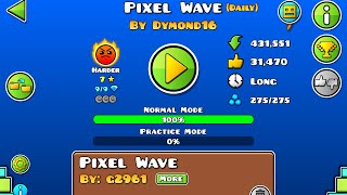 Level PIXEL WAVE - Geometry Dash 2.2 (Level 100% COMPLETE)