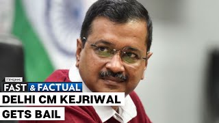 Fast and Factual LIVE: India: Supreme Court Grants Interim Bail to Delhi CM Kejriwal for Campaigning