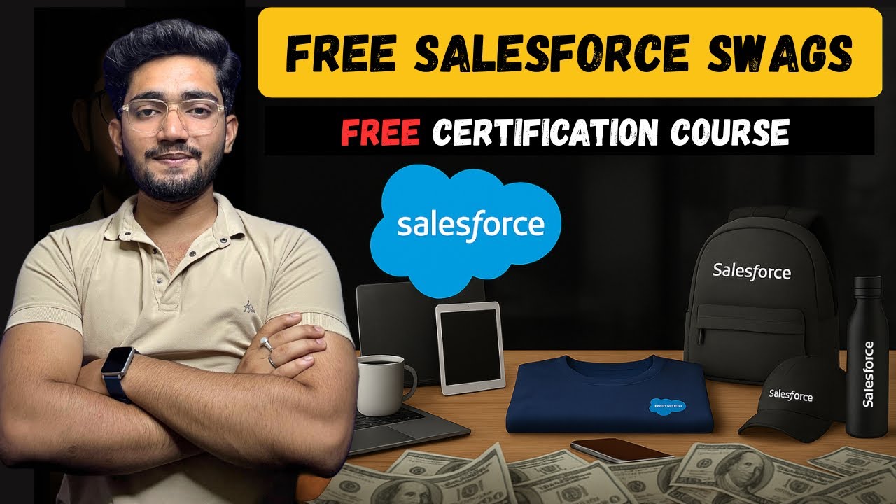 Salesforce Free Certification + Free Goodies | Don’t Miss This Opportunity!