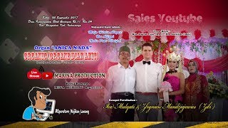 Siaran Langsung - Organ 'ANICA NADA' ( Organe Dian Anic ) - sabtu, 30 September 2017 -  Bagian Bengi