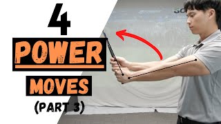 4 POWER MOVES (PART 3) - HINGING AND UNHINGING THE WRIST