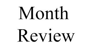 February Review | Month 55