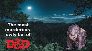 D&D Monster Compendium: Owlbears! A savage companion for Dungeons and Dragons 5th Edition