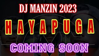 HAYAPUGA (Dj Manzin 2023) Wexside