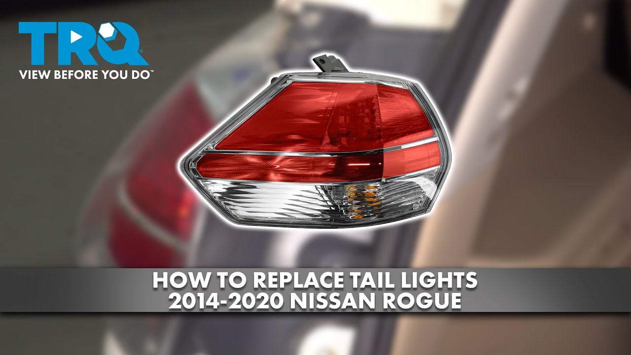 How to Replace Tail Lights 2014-2020 Nissan Rogue