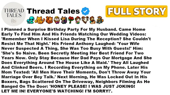 [FULL STORY] I Planned a Surprise Birthday Party For My Husband. Came Home Early To Find Him..