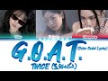 TWICE 트와이스 G O A T Color Coded Lyrics Eng TWICE 트와이스 G O A T Color Coded Lyrics Eng