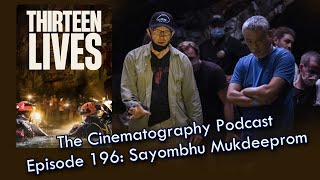 Sayombhu Mukdeeprom on the film Thirteen Lives and working with director Ron Howard | Cinepod