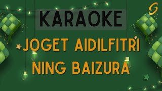 Ning Baizura - Joget Aidilfitri [Karaoke]