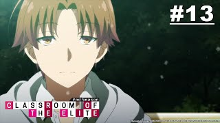 Classroom of the Elite Season 2 - Episode 13 [English Sub]
