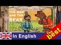 The Man And The Bear Сказка Мужик и медведь на английском языке
