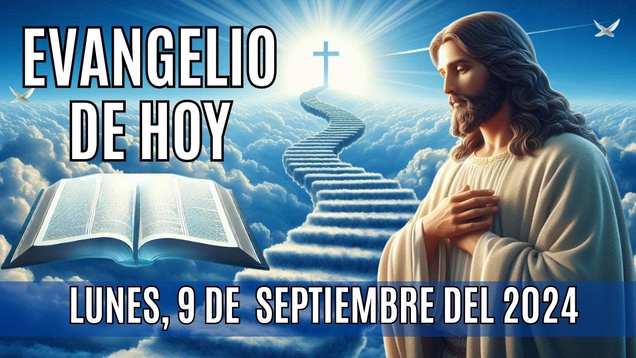 🙏 Evangelio de HOY Lunes, 9 de Septiembre del 2024 🙏 - YouTube