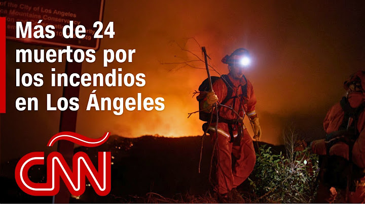 Resumen de los incendios en Los Ángeles: víctimas, daños y otras noticias - 13 de enero