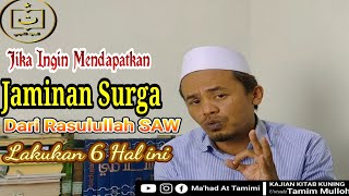 6 Perkara Penjamin Surga | Kajian Hadist
