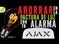 ✔️Como AHORRAR en la ⚡FACTURA DE LA LUZ⚡ con tu alarma AJAX ?? cap.1