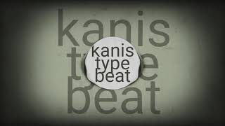 type beat "Kanis" Sirène/Remake