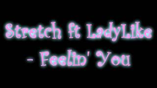 Strekkle Ft Ladylike - Feelin You