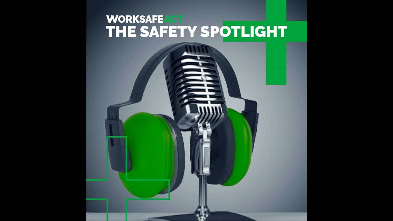 WorkSafe ACT The Safety Spotlight Ep. 4 - Sexual Harassment