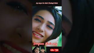 Ap Aaye Ho Meri Zindagi Mein❤️🫂 #shorts. Evergreen Hindi song. Evergreen movie song. old Hindi song