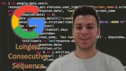 GOOGLE INTERVIEW QUESTION - LONGEST CONSECUTIVE SEQUENCE